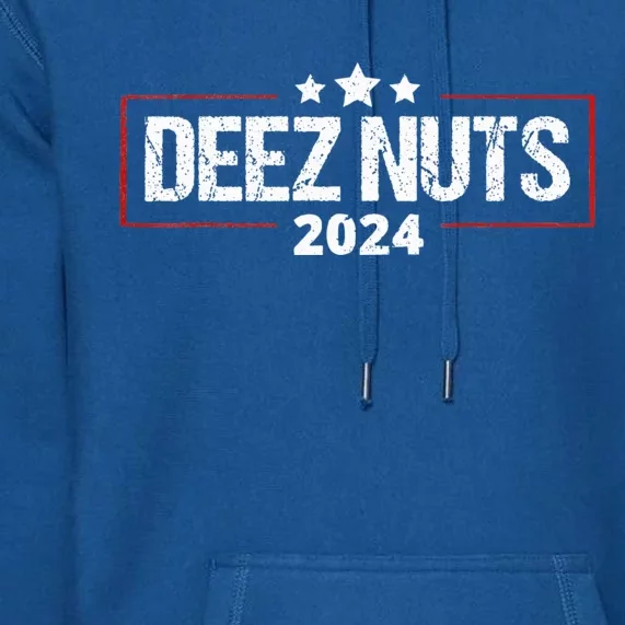 Deez Nuts 2024 Humorous Meme Campaign Premium Hoodie