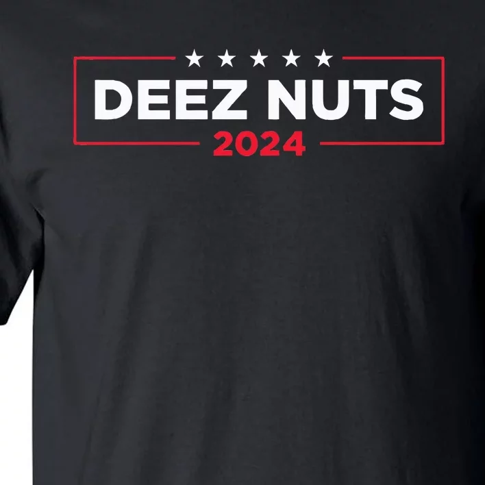 Deez Nuts 2024 Humorous Meme Campaign Tall T-Shirt