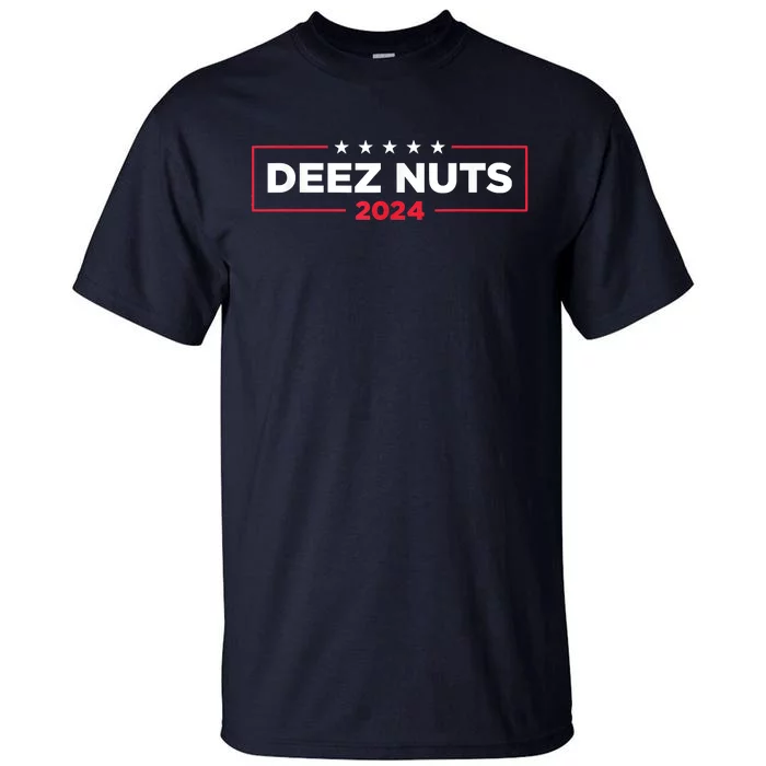 Deez Nuts 2024 Humorous Meme Campaign Tall T-Shirt