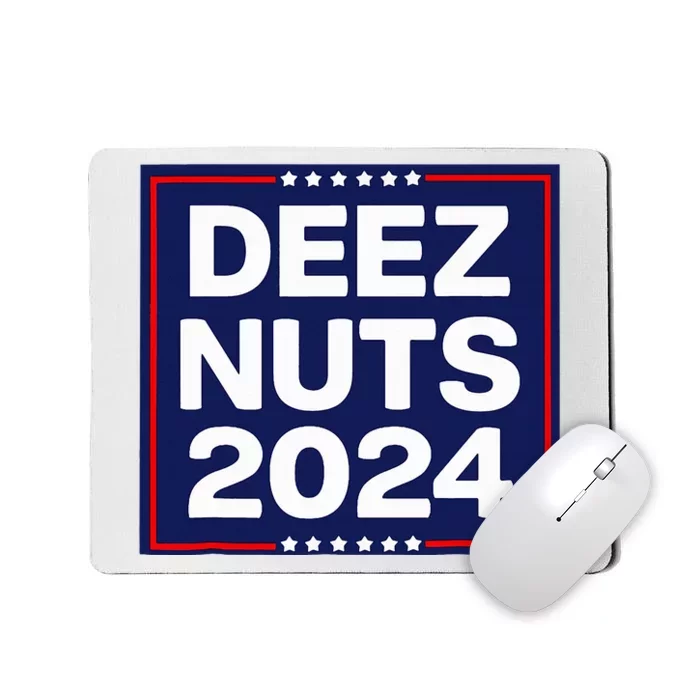 Deez Nuts 2024 Meme Campaign Mousepad