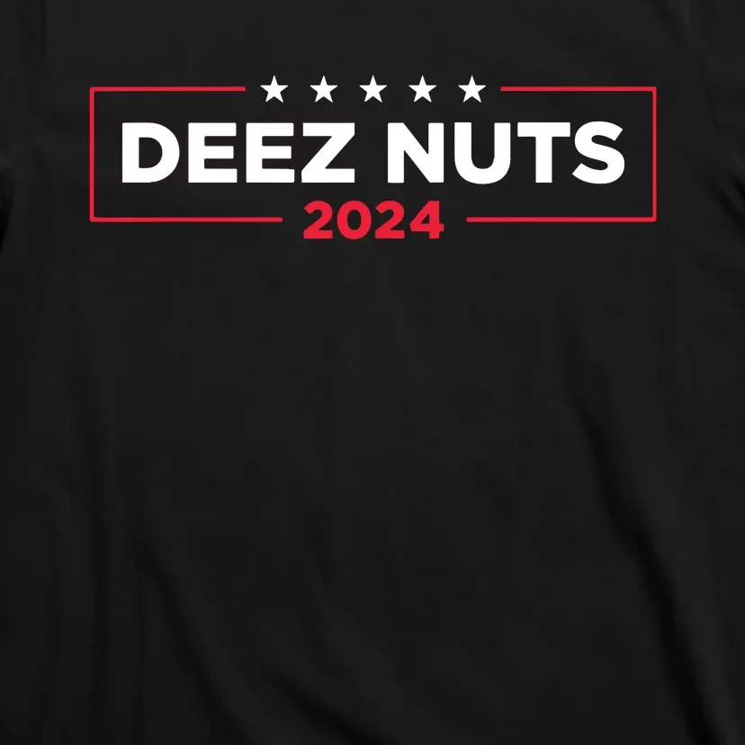 Deez Nuts 2024 Humorous Meme Campaign Women Novelty T-Shirt