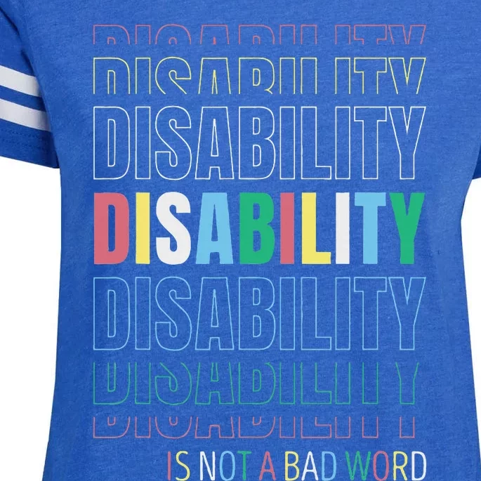 Disability Not A Bad Word Celebrate Disability Pride Month Enza Ladies Jersey Football T-Shirt