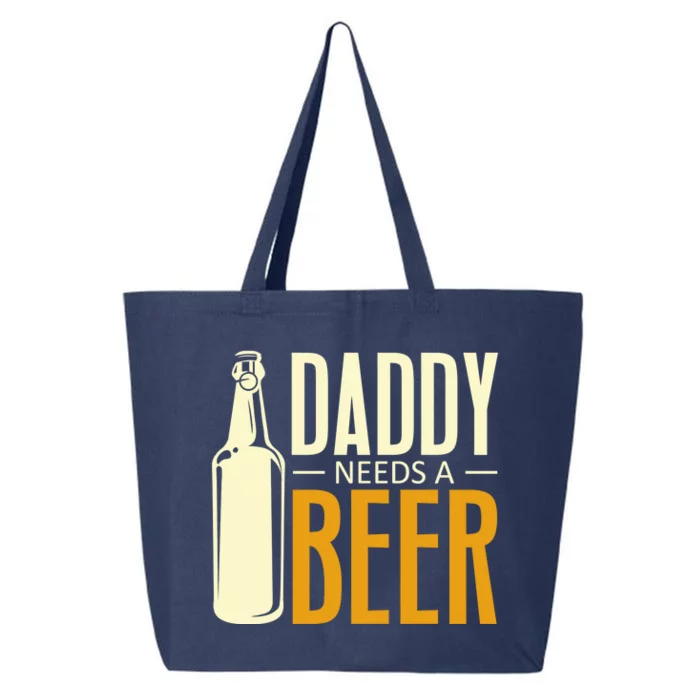 Daddy Needs A Beer Gift Funny Beer Dad Fathers Day Ing Gift 25L Jumbo Tote