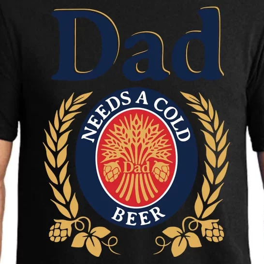 Dad Needs A Cold Beer Funny Fathers Day Pajama Set