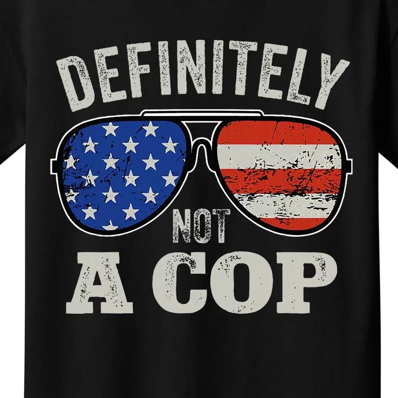 Definitely Not A Cop Undercover Police Operation Detective Kids T-Shirt