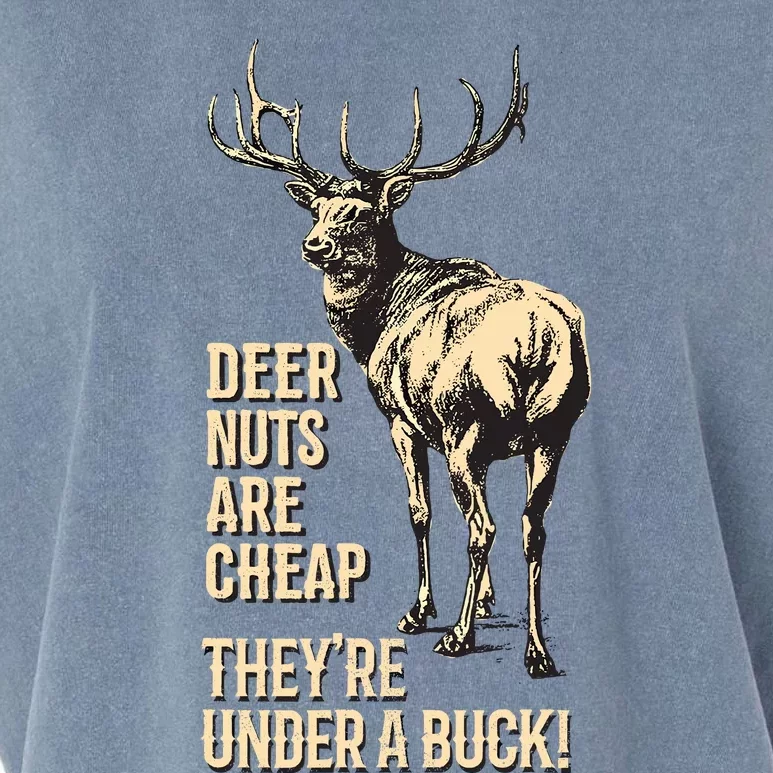 Deer Nuts Are Cheap TheyRe Under A Buck Deer Funny Hunting Garment-Dyed Women's Muscle Tee