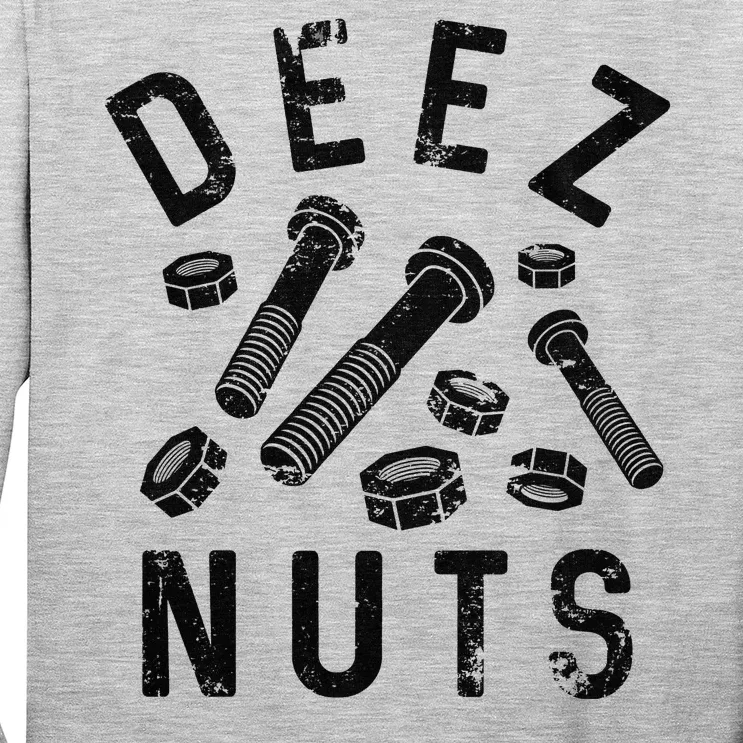 DEEZ NUTS (AND BOLTS) Long Sleeve Shirt