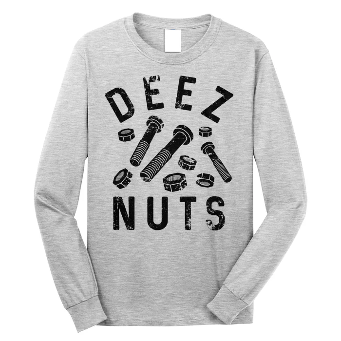 DEEZ NUTS (AND BOLTS) Long Sleeve Shirt