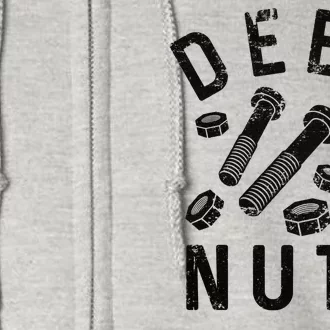 DEEZ NUTS (AND BOLTS) Full Zip Hoodie