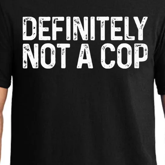 Definitely Not a Cop Undercover Definitely Not a Cop Pajama Set