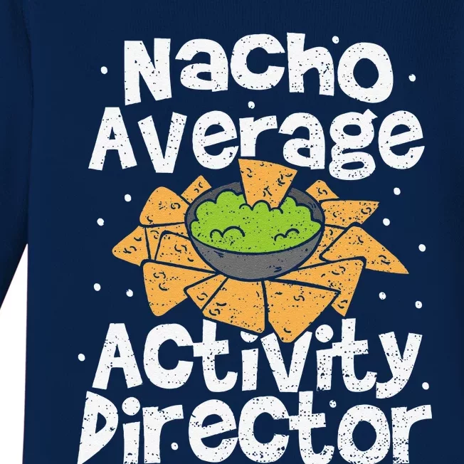 Director Nacho Average Activity Director Cinco De Mayo Baby Long Sleeve Bodysuit