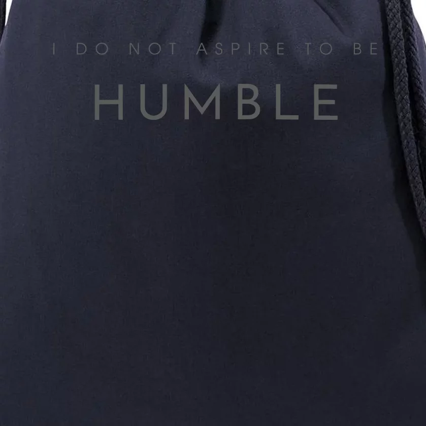 Do Not Aspire To Be Humble Inspired kamala harris Drawstring Bag