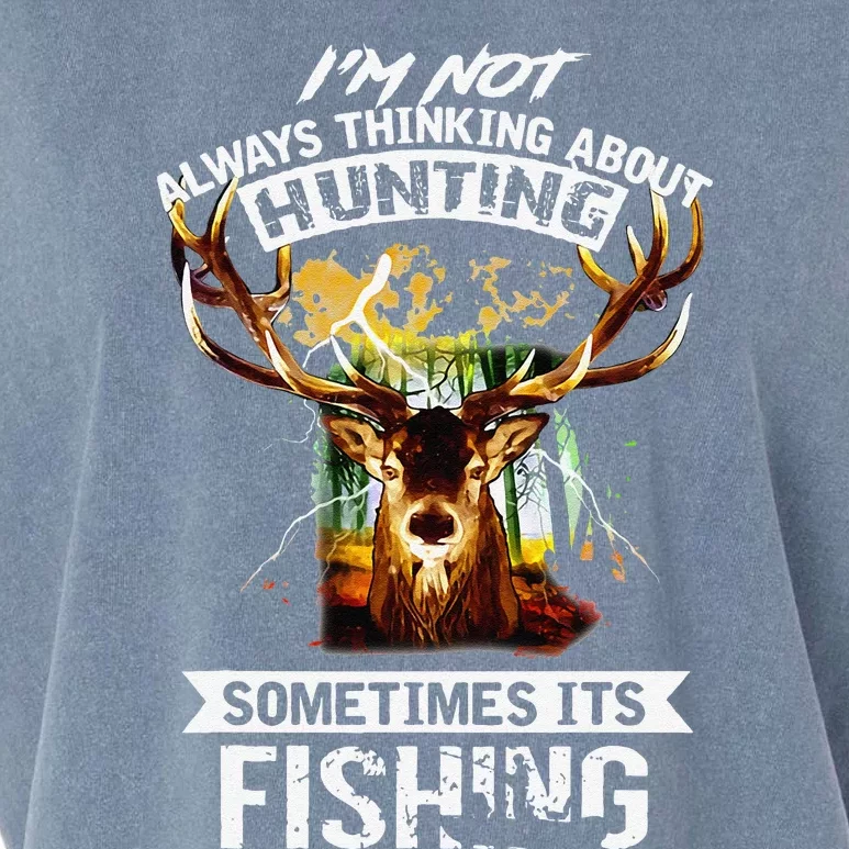 Deer Not Always Thinking About Hunting Sometimes Fishing Garment-Dyed Women's Muscle Tee