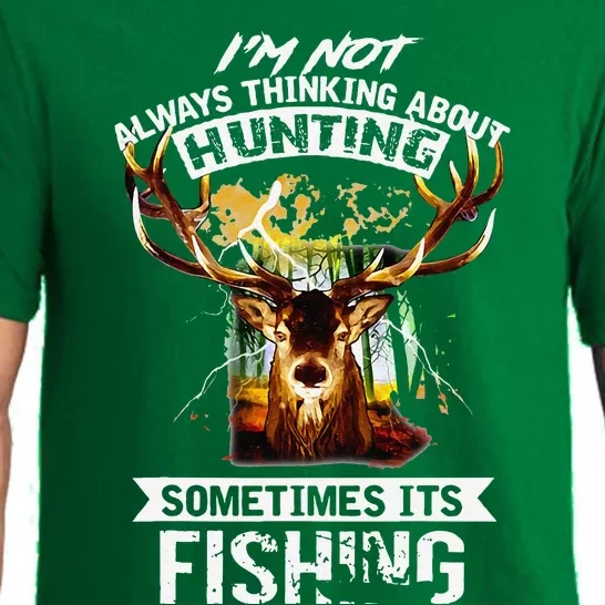 Deer Not Always Thinking About Hunting Sometimes Fishing Pajama Set