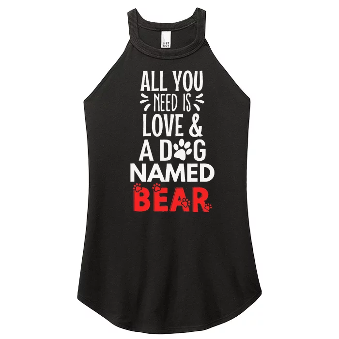 Dog Name Bear Design All You Need Is Love! Women’s Perfect Tri Rocker Tank