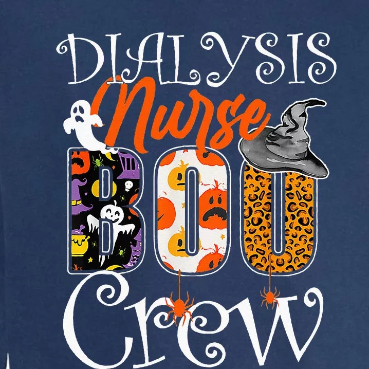 Dialysis Nurse Boo Boo Crew Halloween Dialysis Nurse Costume Garment-Dyed Sweatshirt