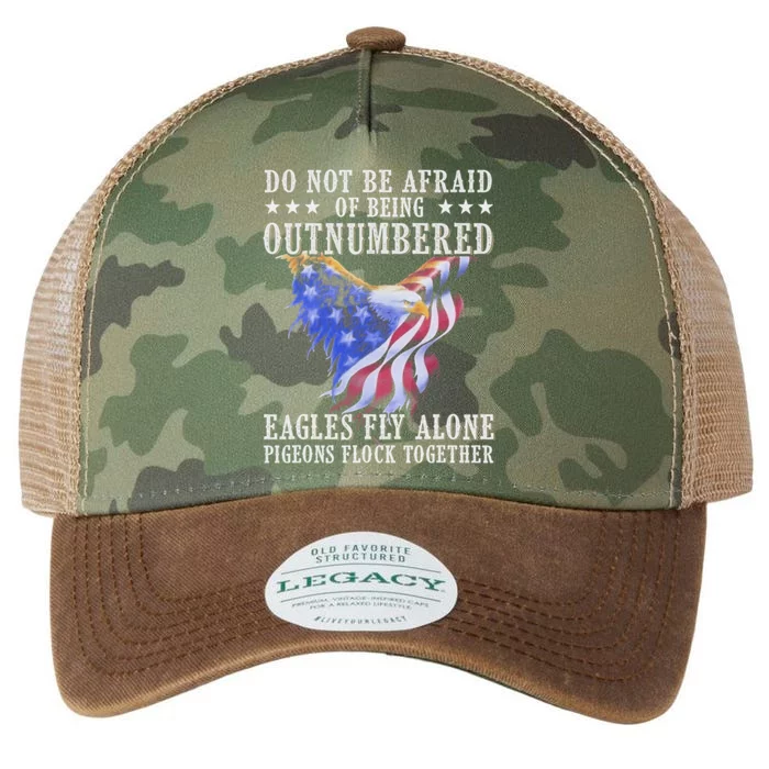 Do Not Be Afraid Of Being Outnumbered Eagles_ Fly Alone Legacy Tie Dye Trucker Hat