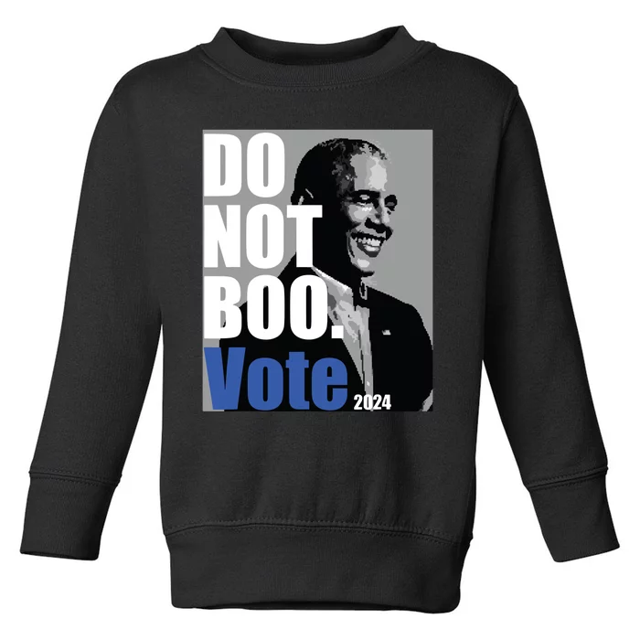 Do Not Boo Vote Toddler Sweatshirt