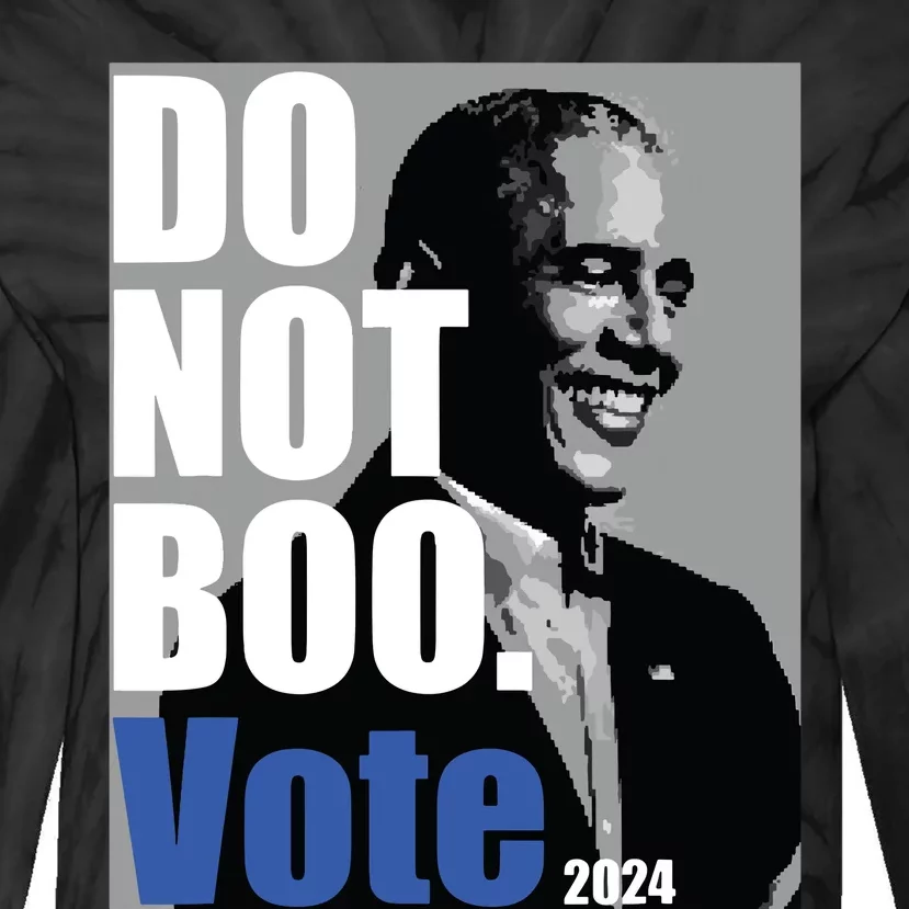 Do Not Boo Vote Tie-Dye Long Sleeve Shirt