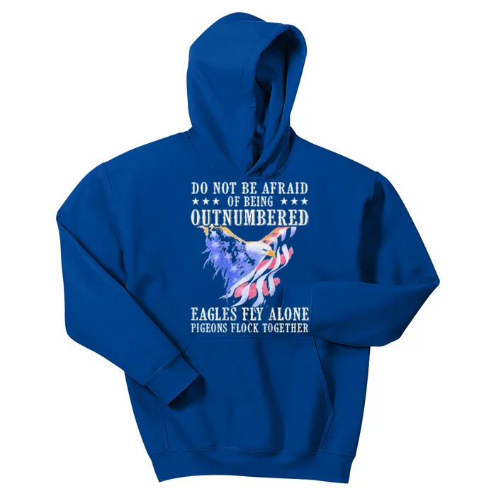 Do Not Be Afraid Of Being Outnumbered Ea.gles Kids Hoodie