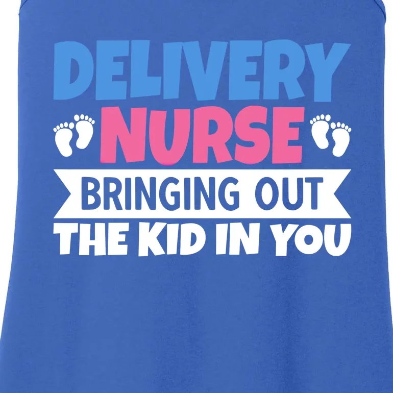 Delivery Nurse Bringing Out The In You Meaningful Gift Ladies Essential Tank