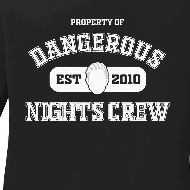 Dangerous Nights Crew Ladies Long Sleeve Shirt