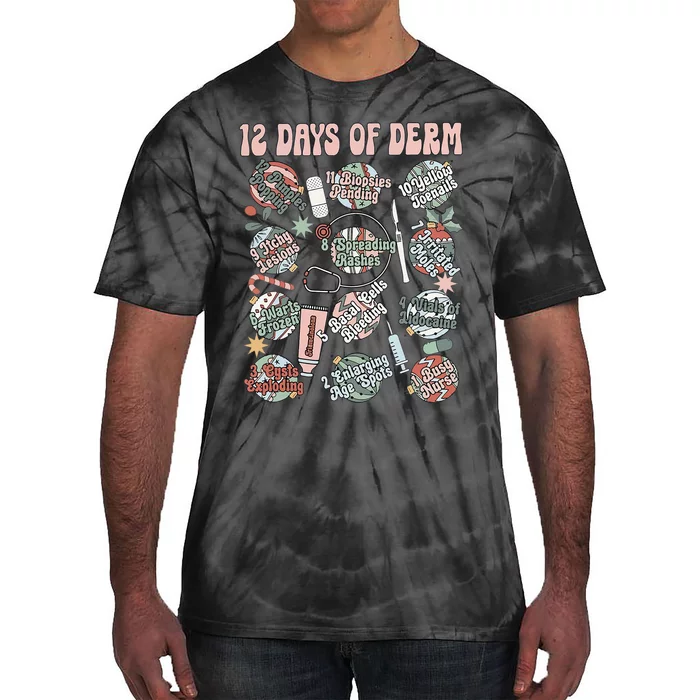 Dermatology Nurse Christmas 12 Days Of Derm Tie-Dye T-Shirt