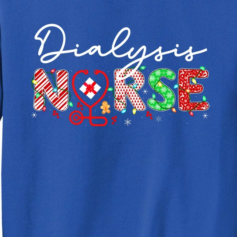 Dialysis Nurse Christmas Nurse Elf Im A Dialysis Nurse Love Cool Gift Tall Sweatshirt