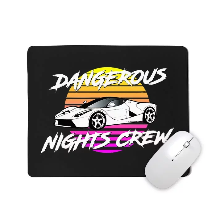 Dangerous Nights Crew Mousepad