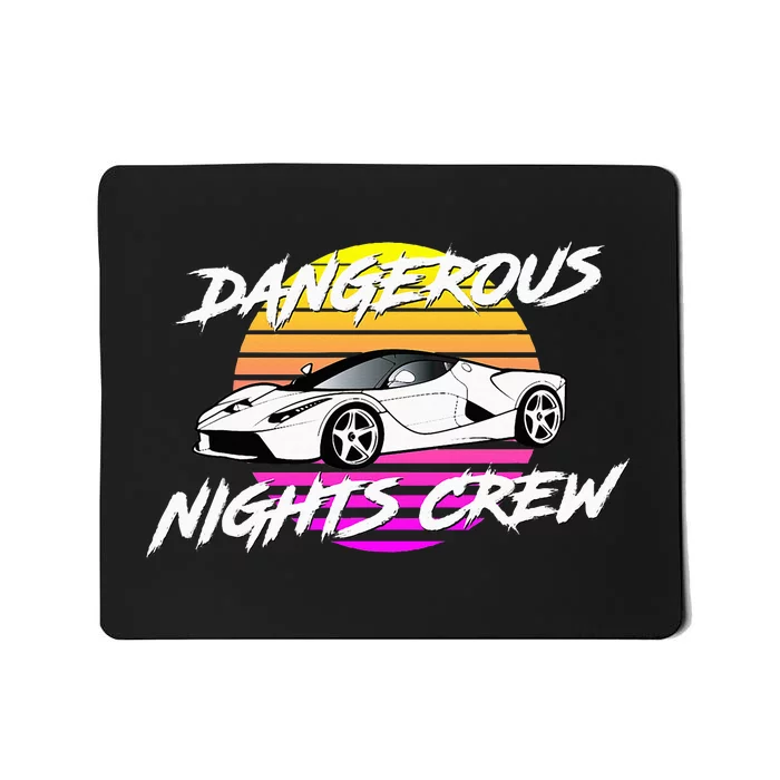 Dangerous Nights Crew Mousepad