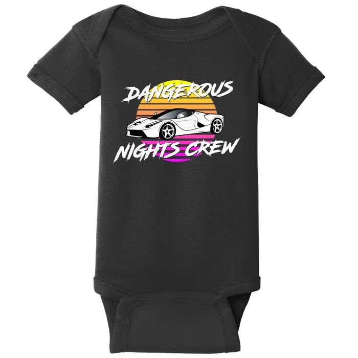 Dangerous Nights Crew Baby Bodysuit