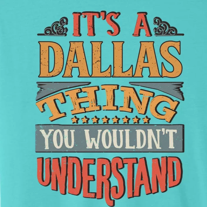 Dallas Name Cute Gift ChromaSoft Performance T-Shirt