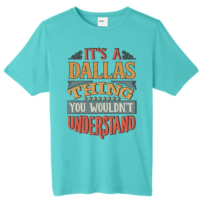 Dallas Name Cute Gift ChromaSoft Performance T-Shirt