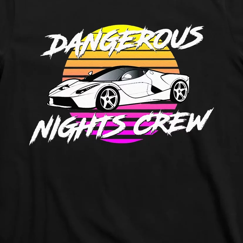 Dangerous Nights Crew T-Shirt