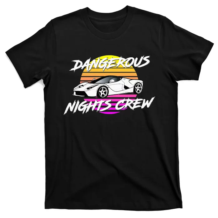 Dangerous Nights Crew T-Shirt