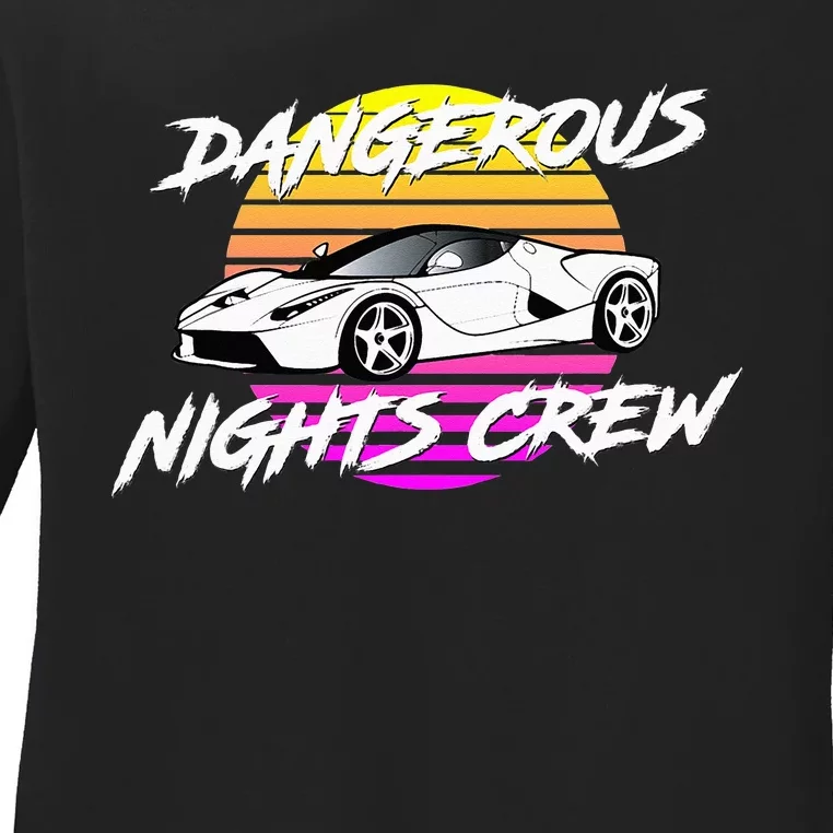 Dangerous Nights Crew Ladies Long Sleeve Shirt