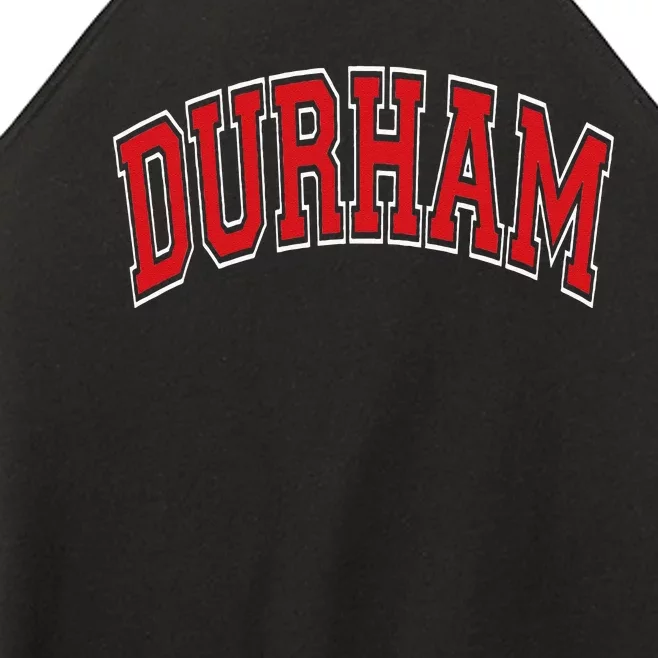 Durham North Carolina NC Varsity Style Red Text Women’s Perfect Tri Rocker Tank