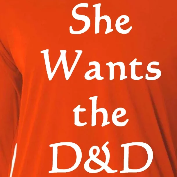 DnD Funny She Wants The D&D Cooling Performance Long Sleeve Crew