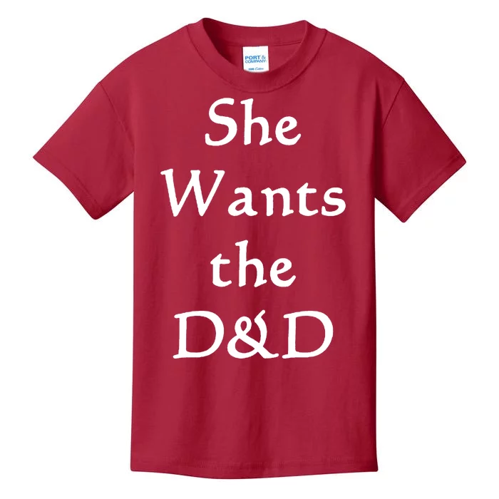 DnD Funny She Wants The D&D Kids T-Shirt