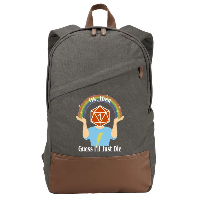 DnD Gamers Ok Then Guess I'll Die Nat Cotton Canvas Backpack