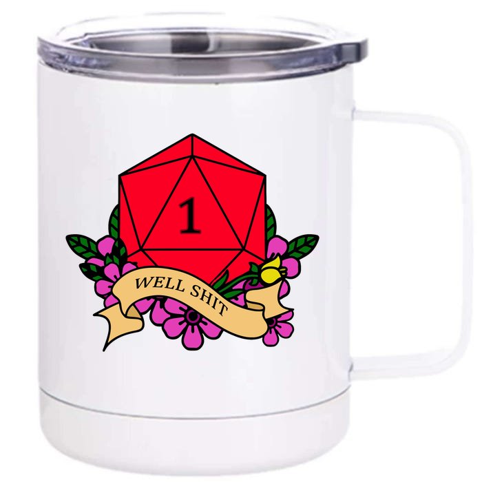 DND Well Shit Dice Game Front & Back 12oz Stainless Steel Tumbler Cup