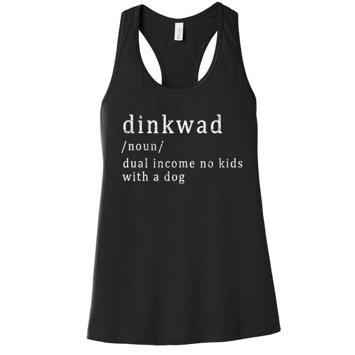 Dinkwad Noun Dual Income No With A Dog Women's Racerback Tank