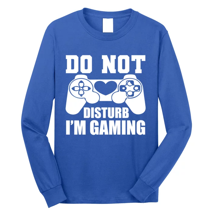 Do Not Disturb IM Gaming Late Night Gamer Game Mode Gear Gift Long Sleeve Shirt