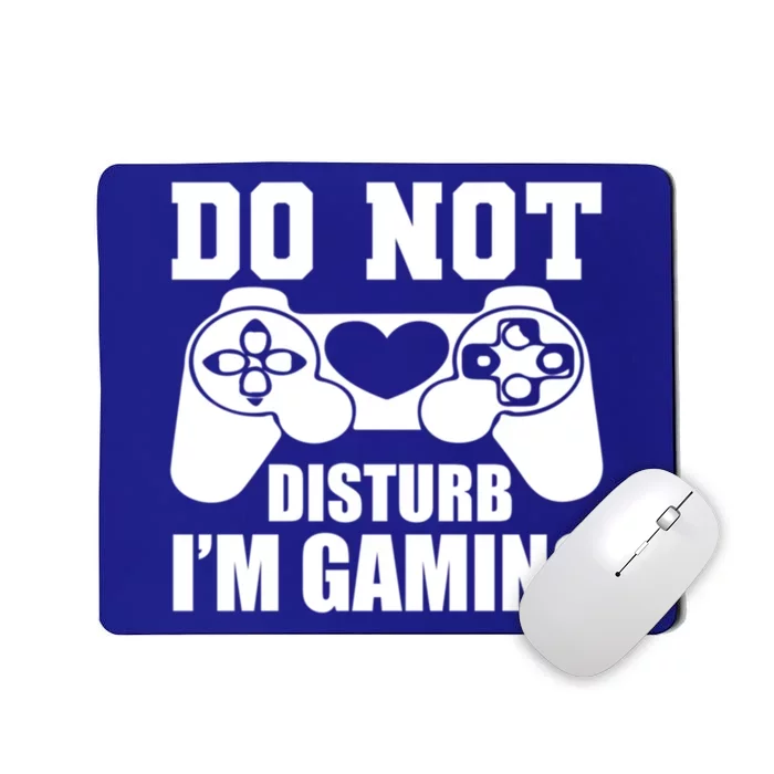 Do Not Disturb IM Gaming Late Night Gamer Game Mode Gear Gift Mousepad