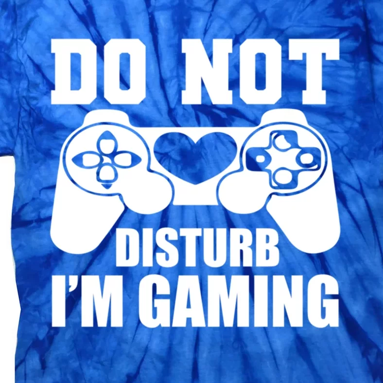 Do Not Disturb IM Gaming Late Night Gamer Game Mode Gear Gift Tie-Dye T-Shirt