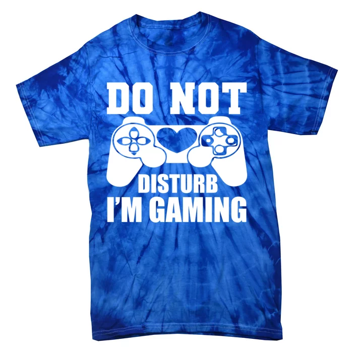 Do Not Disturb IM Gaming Late Night Gamer Game Mode Gear Gift Tie-Dye T-Shirt