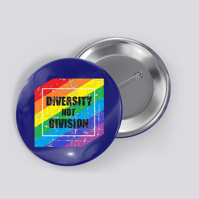 Diversity Not Division Peace Love Inclusionn Hu Rights Gift Button