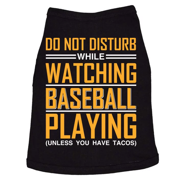 Do Not Disturb While Watching Baseball Playing Doggie Tank