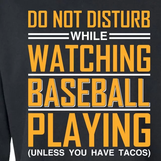 Do Not Disturb While Watching Baseball Playing Cropped Pullover Crew