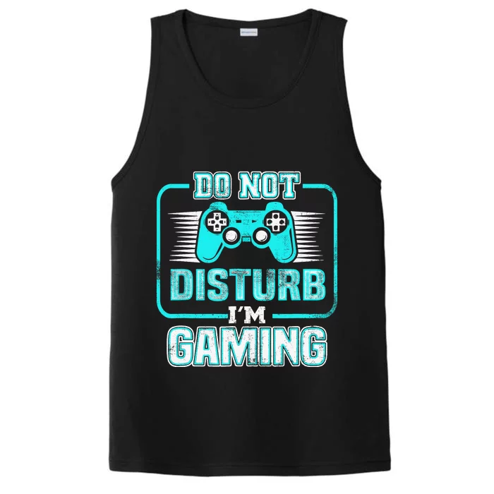 Do Not Disturb I'm Gaming Funny Gamer Video Games Boys Performance Tank